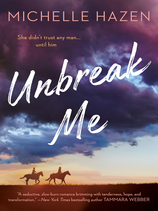 Title details for Unbreak Me by Michelle Hazen - Available